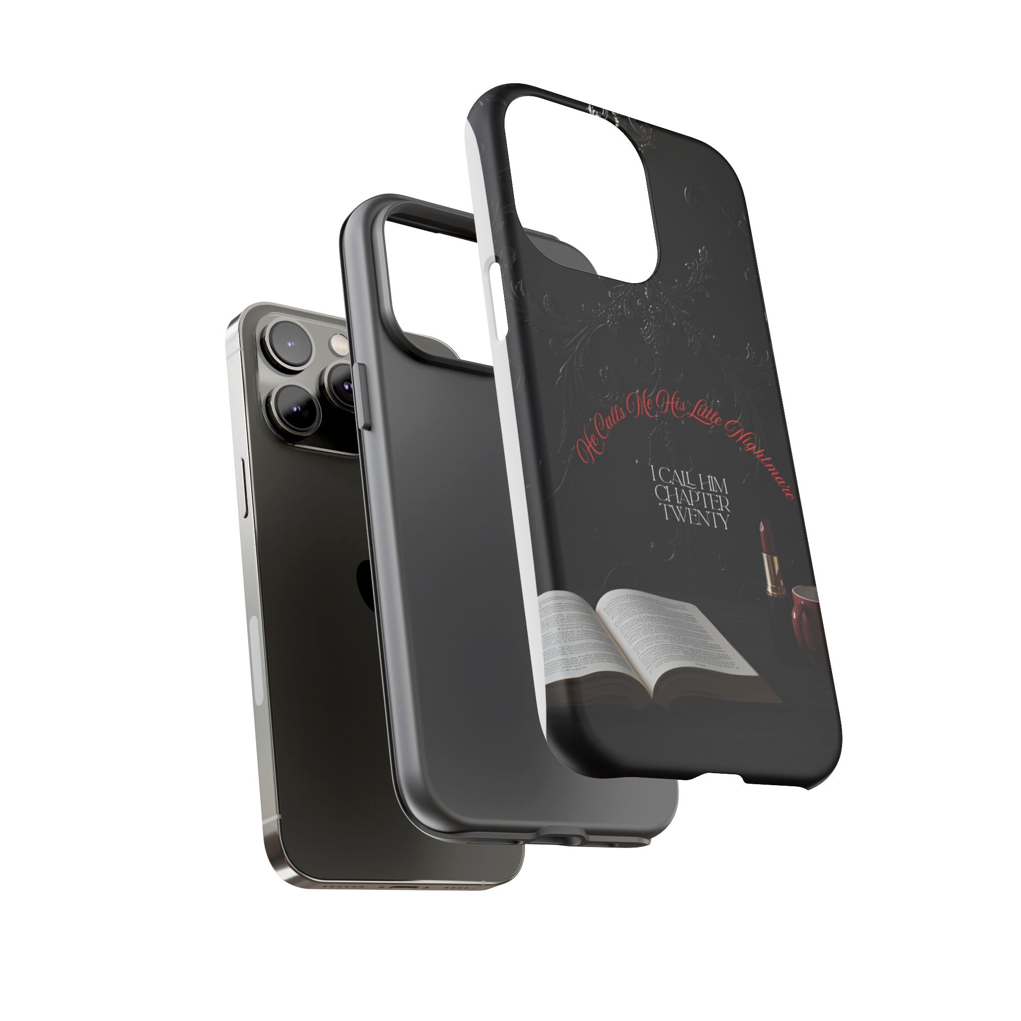 Phone Case - 'He Calls Me His Little Nightmare — I Call Him Chapter Twenty-Three' - Dark Fantasy Energy