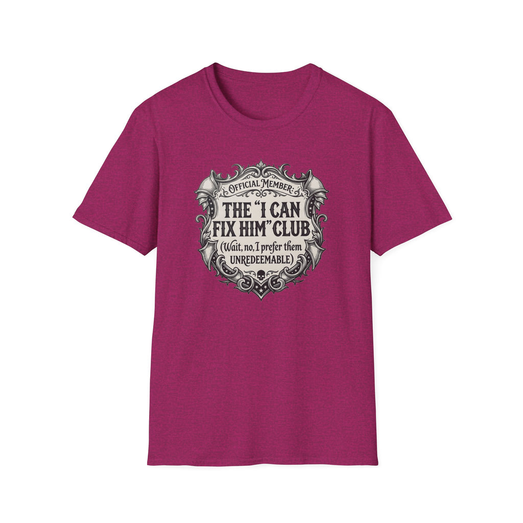 The I Can Fix My Him T-Shirt