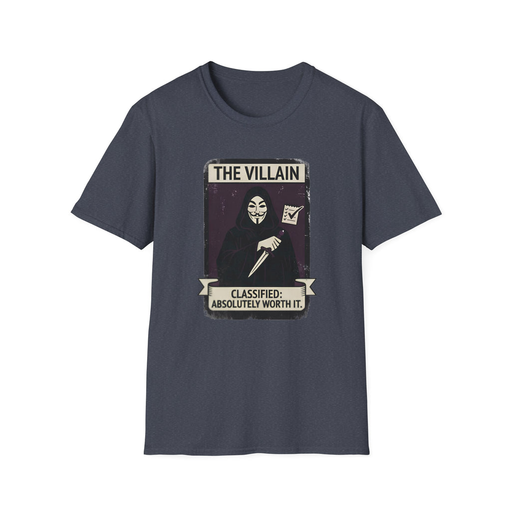The Villain: Classified Absolutely Worth It T-Shirt