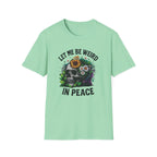 Full Color Let Me Be Weird In Peace T-Shirt