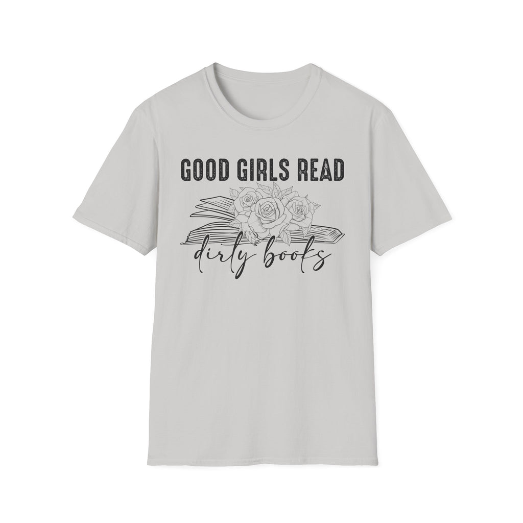 Good Girls Read Dirty Books T-Shirt
