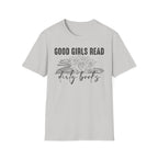 Good Girls Read Dirty Books T-Shirt