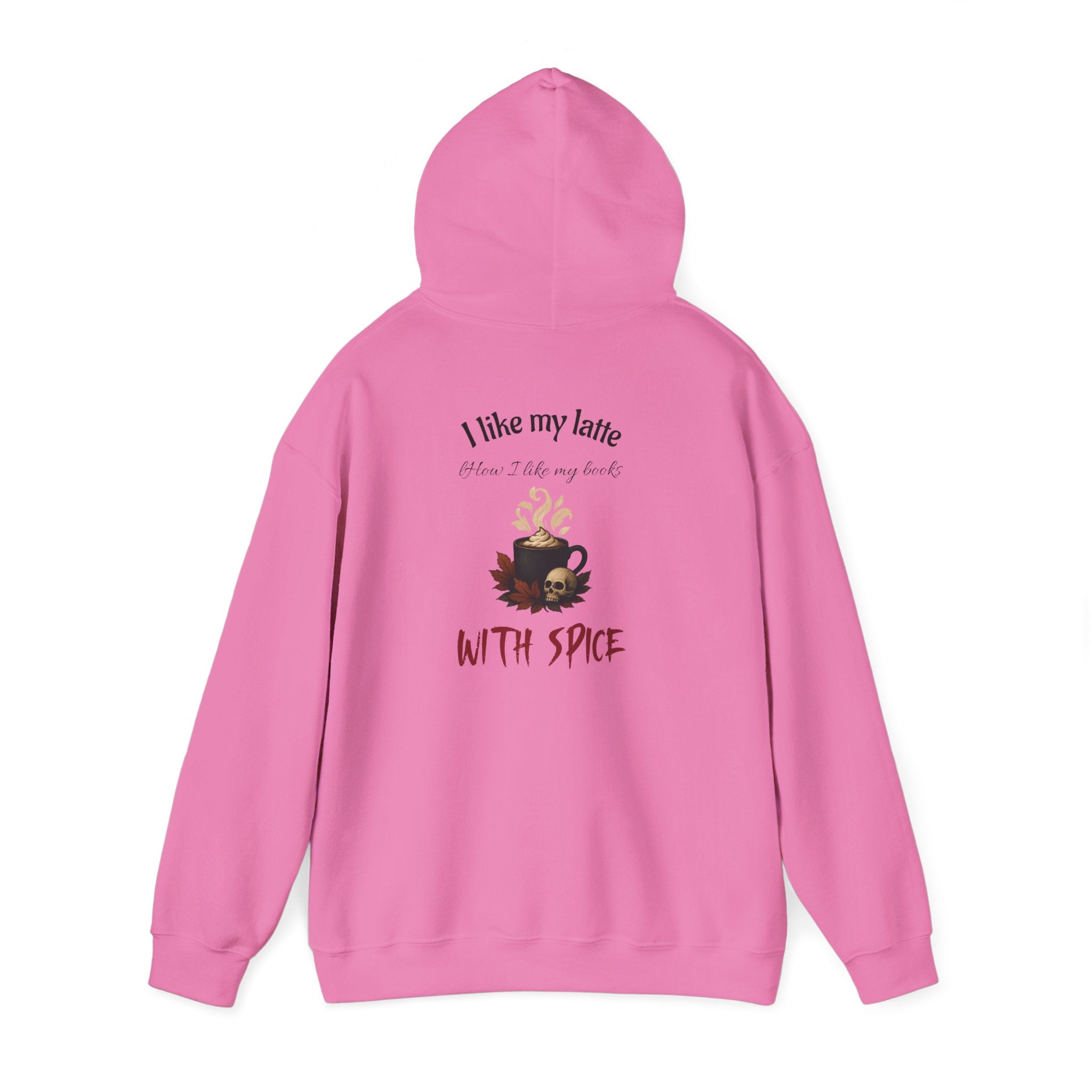 I like my latte how I like my books - With Spice Hoodie | Perfect Gift for Dark Romance Book Lovers, Unisex Casual Wear, Reading Appreciation, Halloween Apparel, Cozy Gift
