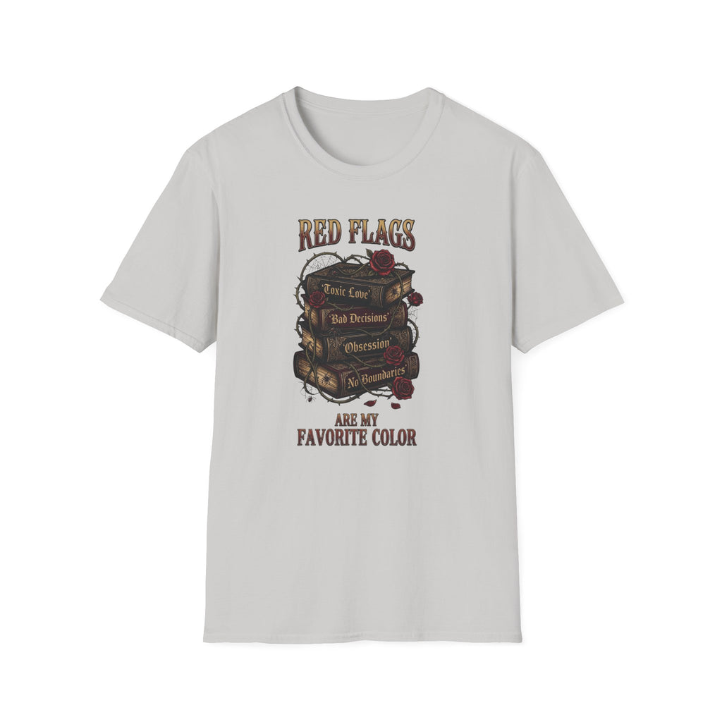 Red Flags Are My Favorite Color T-Shirt