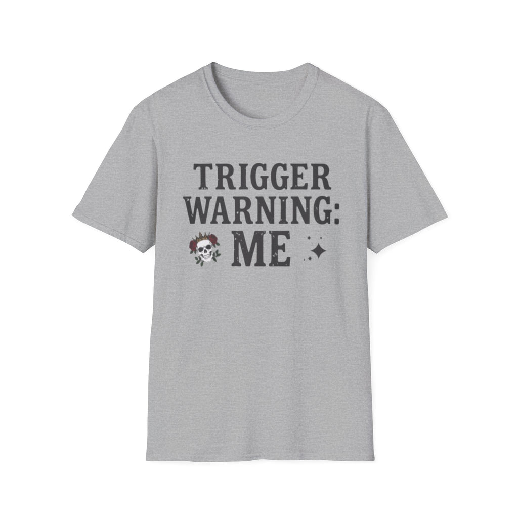 Trigger Warning: Me T-Shirt