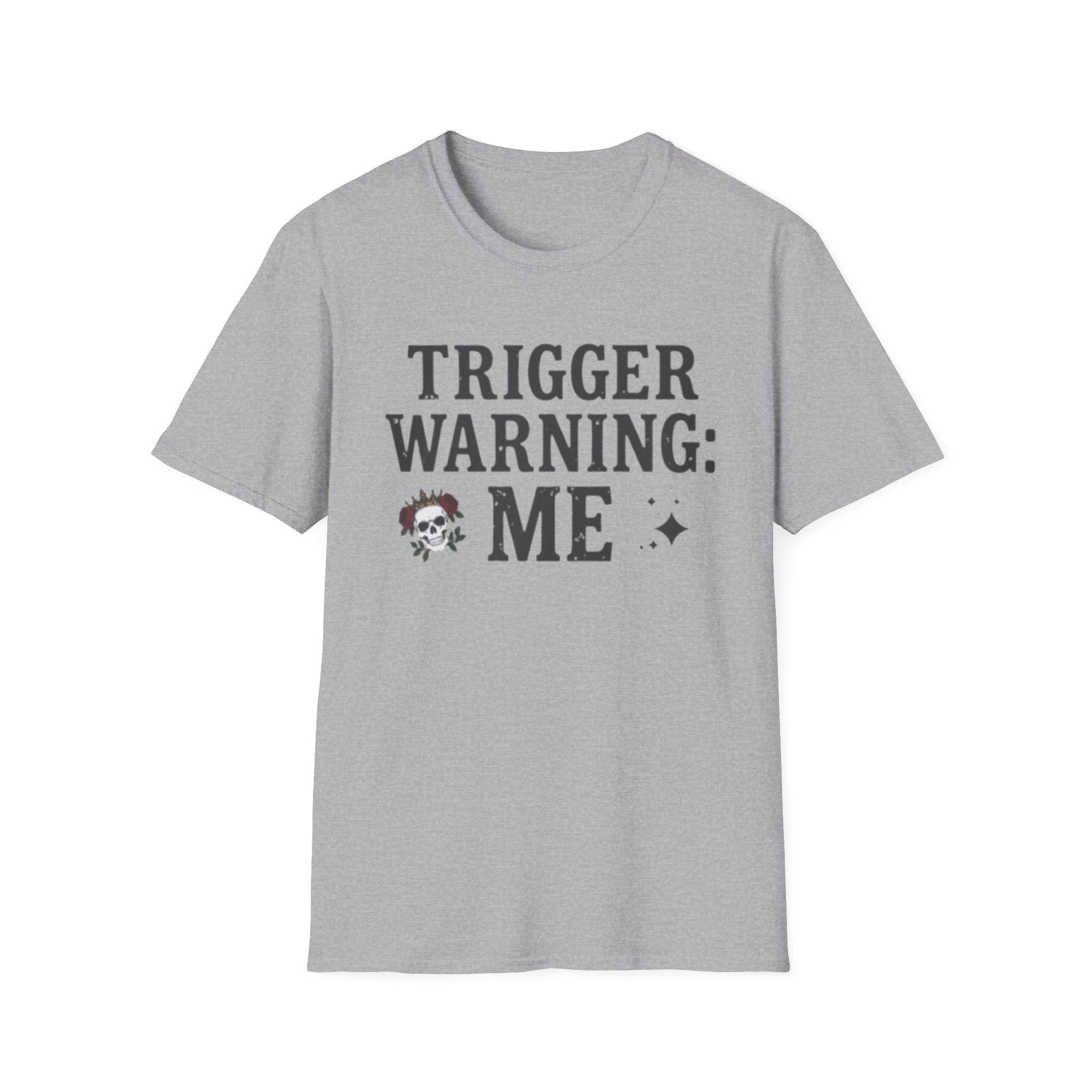 Trigger Warning: Me T-Shirt