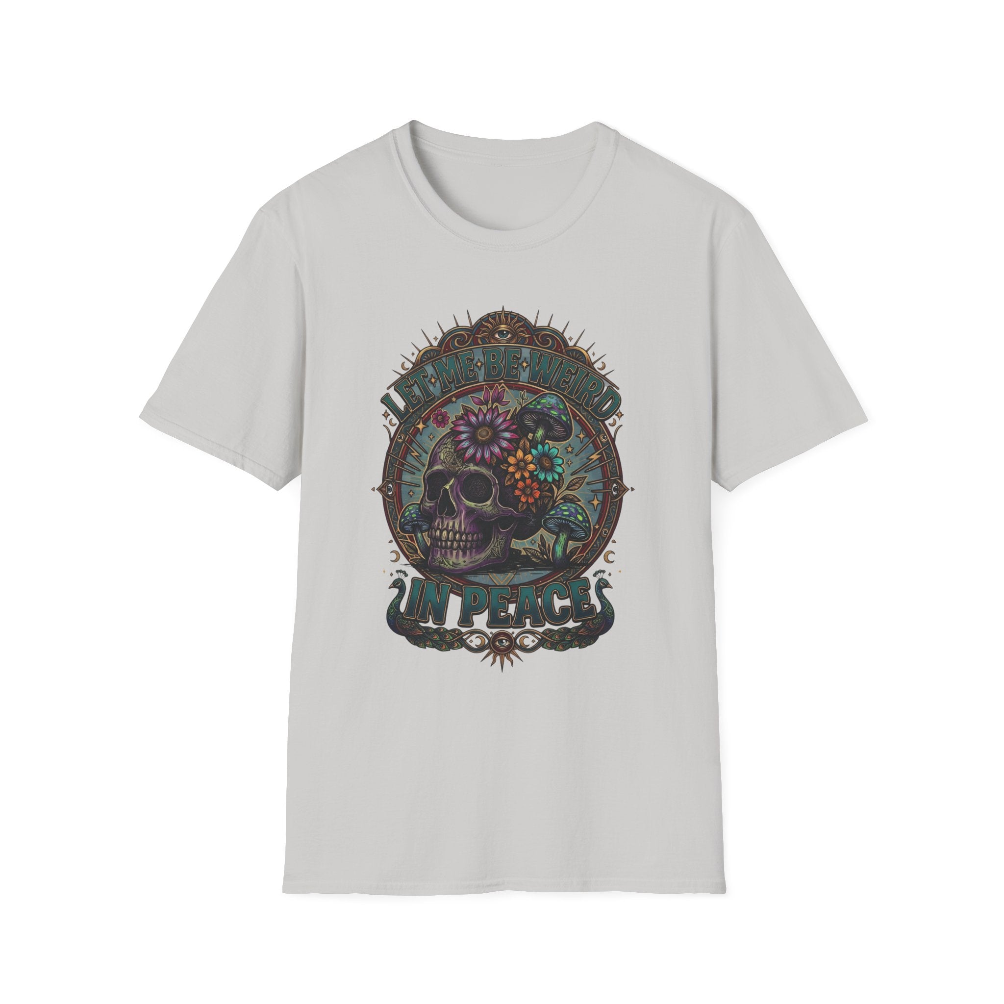 Psychedelic Let Me Be Weird In Peace T-Shirt