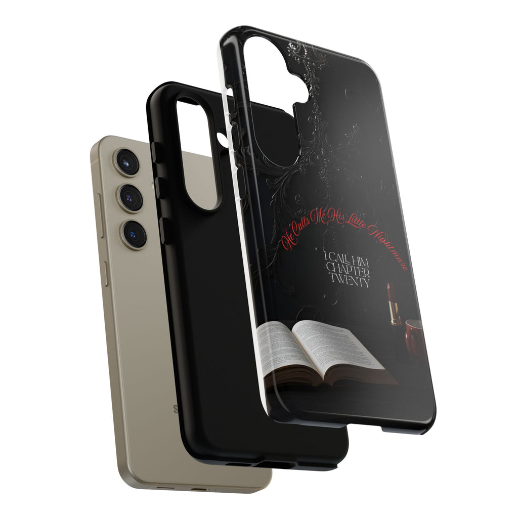 Phone Case - 'He Calls Me His Little Nightmare — I Call Him Chapter Twenty-Three' - Dark Fantasy Energy