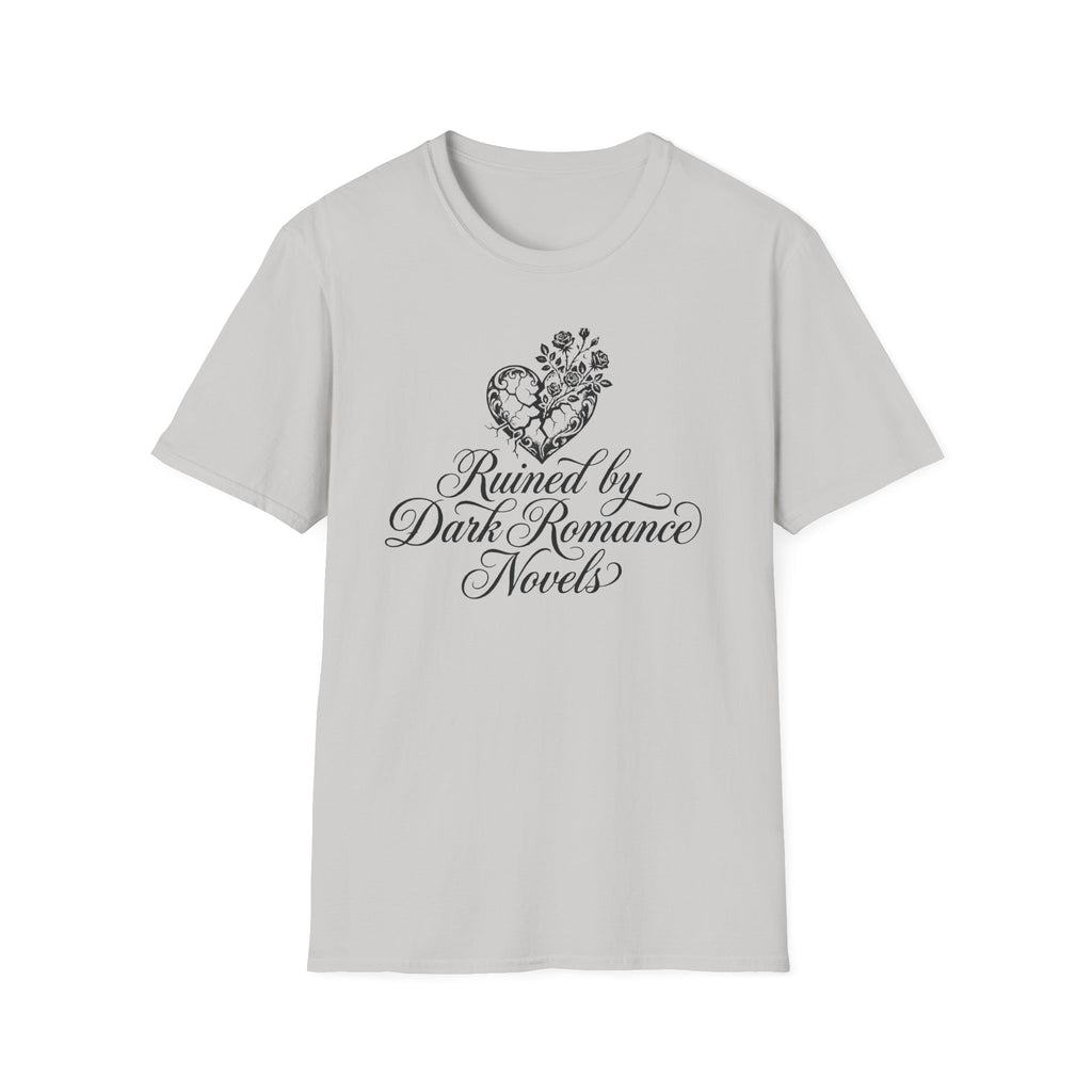 Ruined By Dark Romance Novels T-Shirt