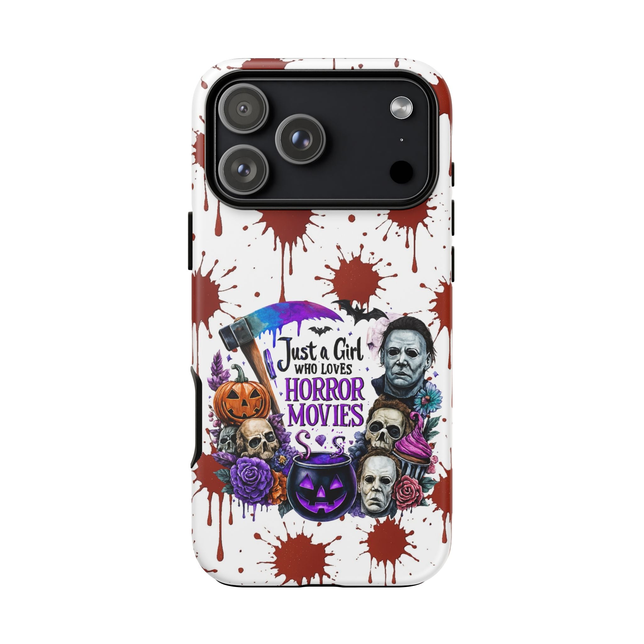 Just a Girl Who Loves Horror Movies & Halloween | Blood Splatter Tough Phone Case | Spooky Gift for Horror Fans