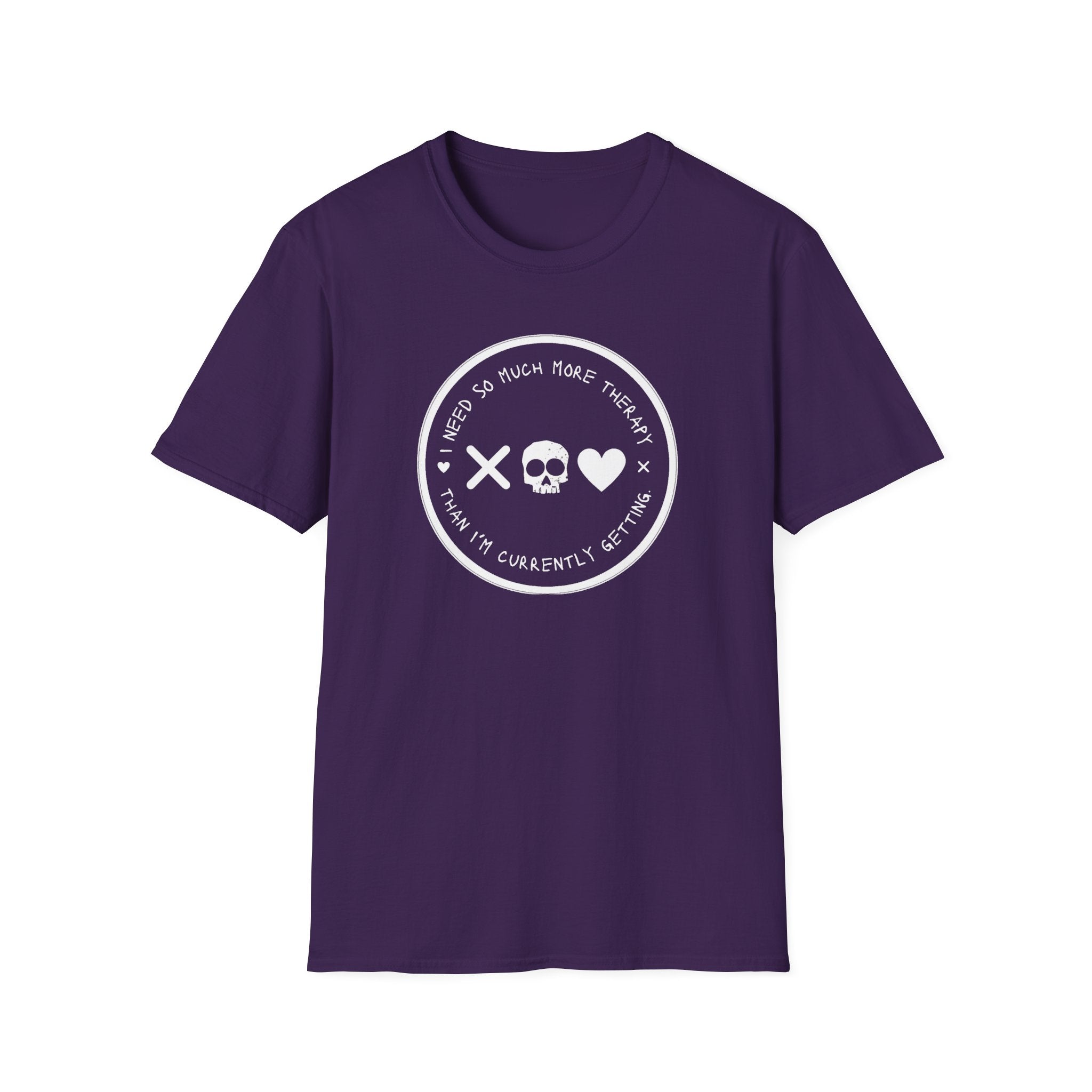 I Need So Much More Therapy T-Shirt