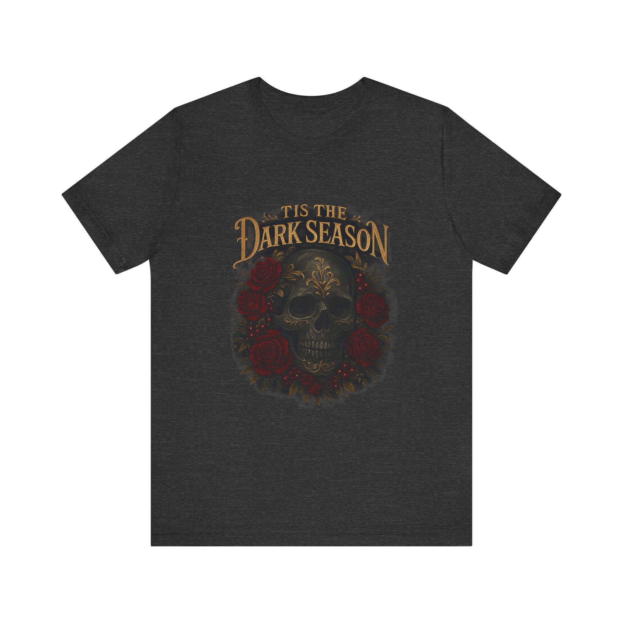 'Tis the Dark Season | Gothic Skull & Roses T-Shirt for Dark Romance Book Lovers