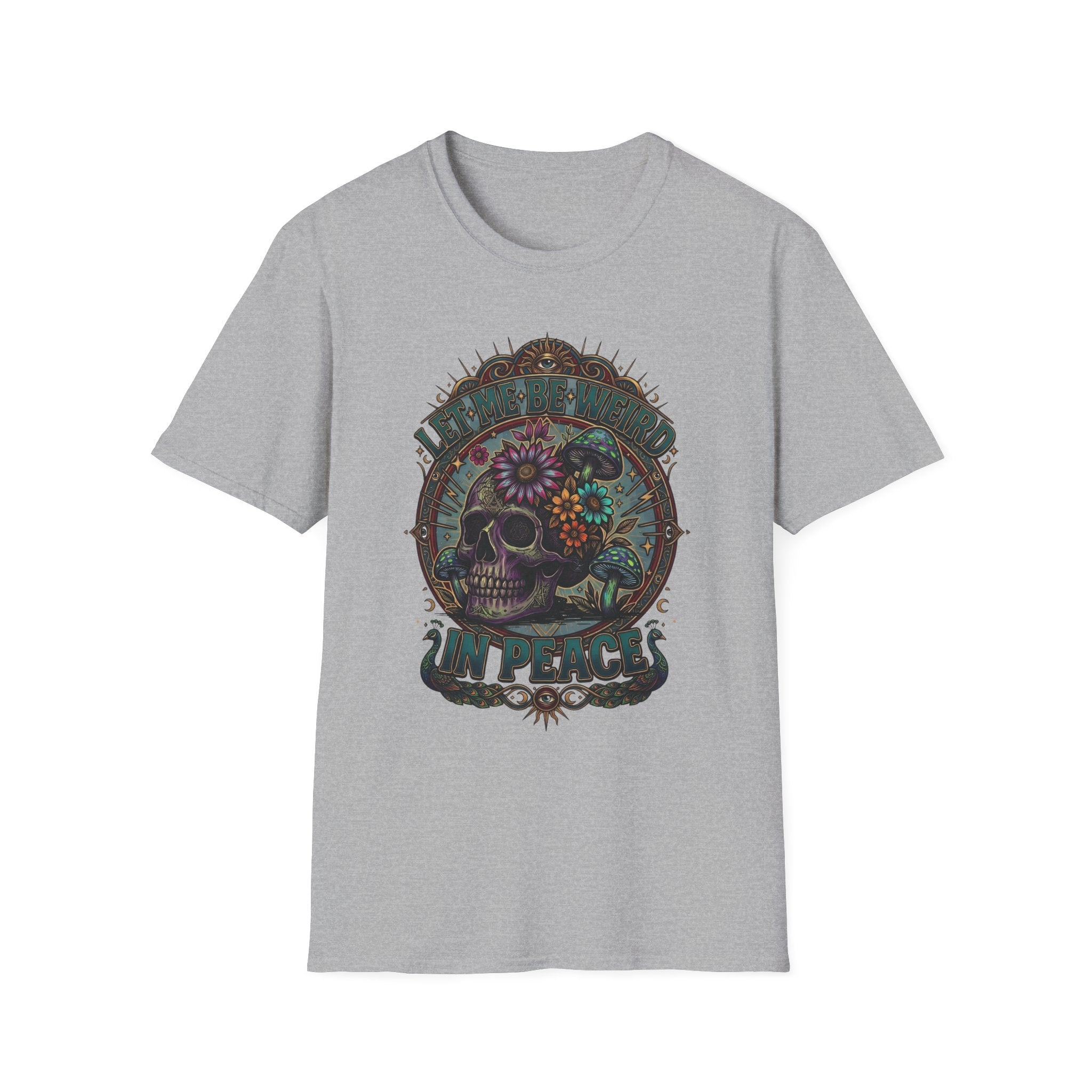 Psychedelic Let Me Be Weird In Peace T-Shirt