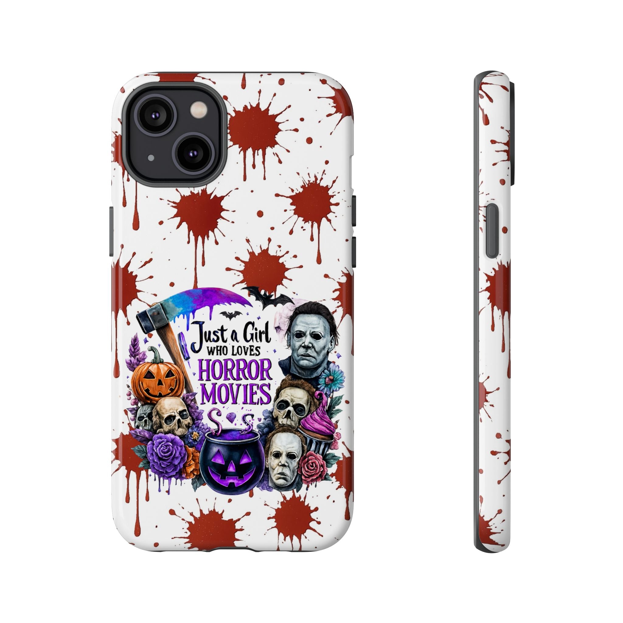 Just a Girl Who Loves Horror Movies & Halloween | Blood Splatter Tough Phone Case | Spooky Gift for Horror Fans