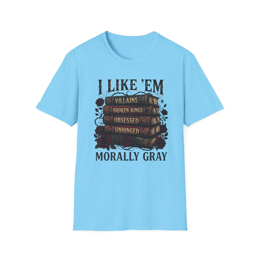 I Like Them Morally Gray T-Shirt