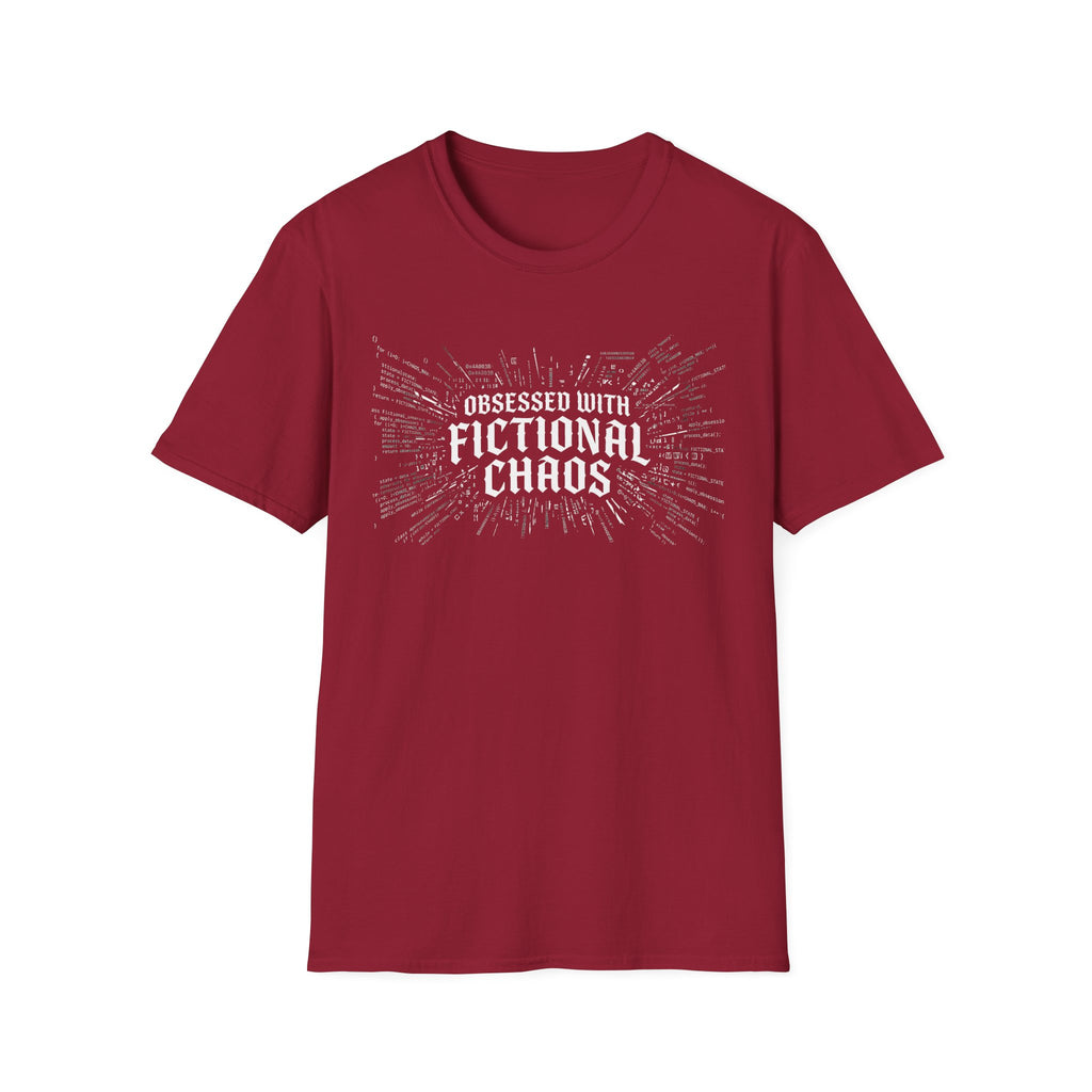 Obessed With Fictional Chaos T-Shirt