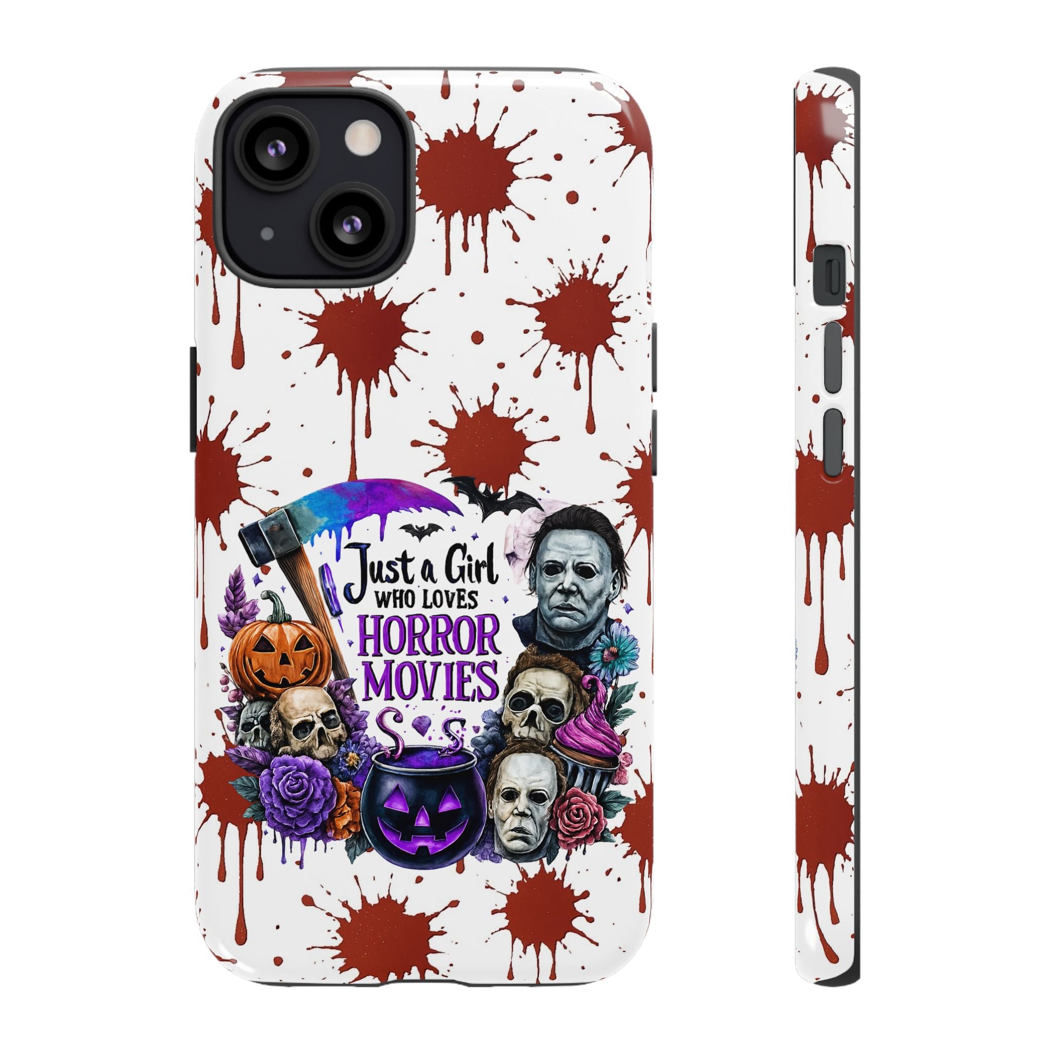 Just a Girl Who Loves Horror Movies & Halloween | Blood Splatter Tough Phone Case | Spooky Gift for Horror Fans