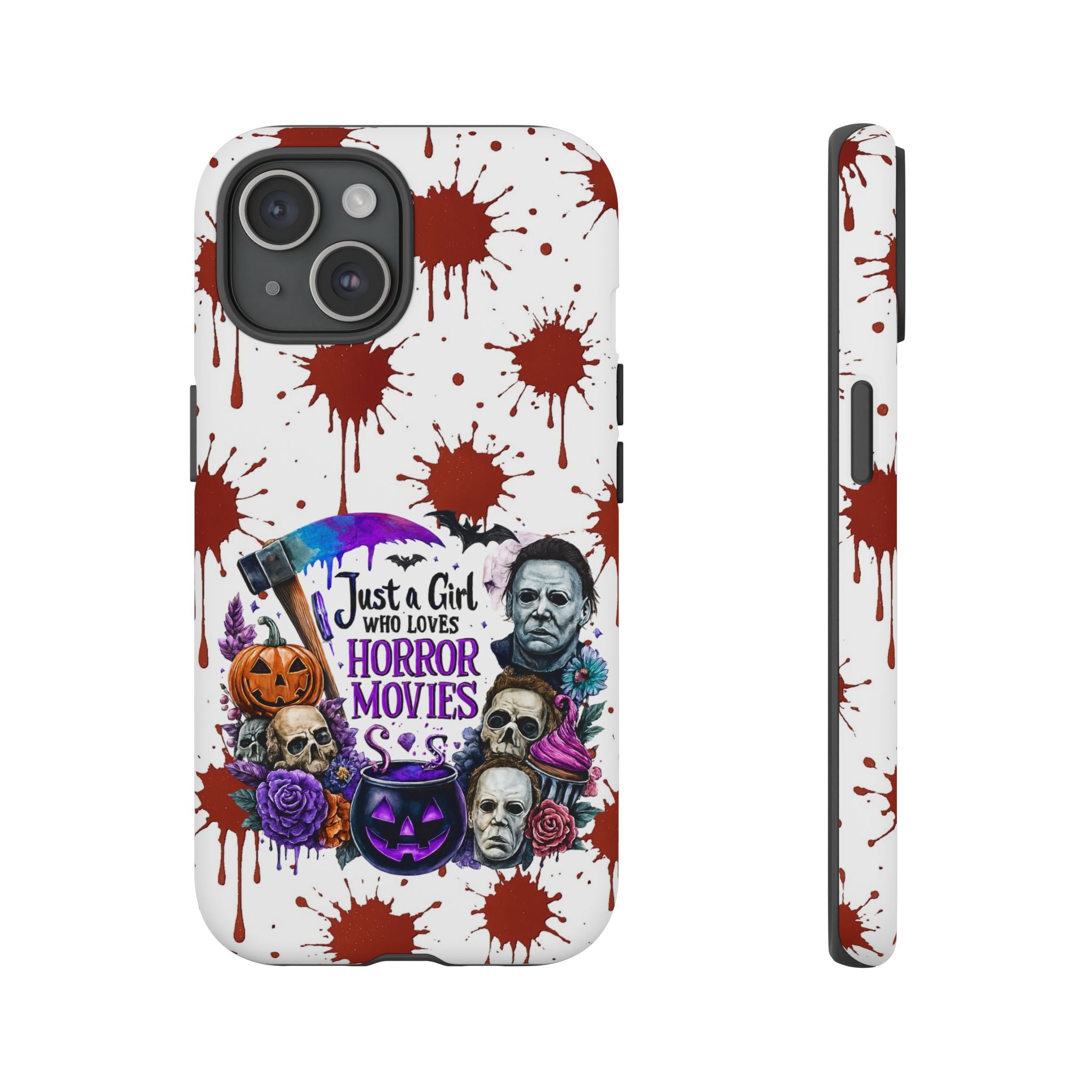 Just a Girl Who Loves Horror Movies & Halloween | Blood Splatter Tough Phone Case | Spooky Gift for Horror Fans