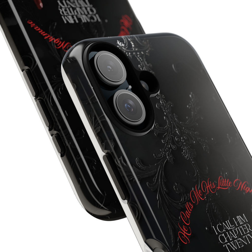 Phone Case - 'He Calls Me His Little Nightmare — I Call Him Chapter Twenty-Three' - Dark Fantasy Energy