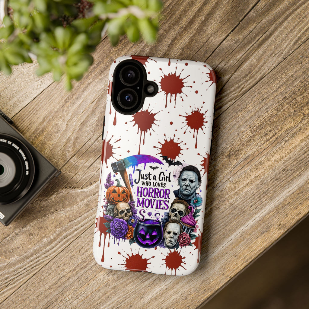 Just a Girl Who Loves Horror Movies & Halloween | Blood Splatter Tough Phone Case | Spooky Gift for Horror Fans