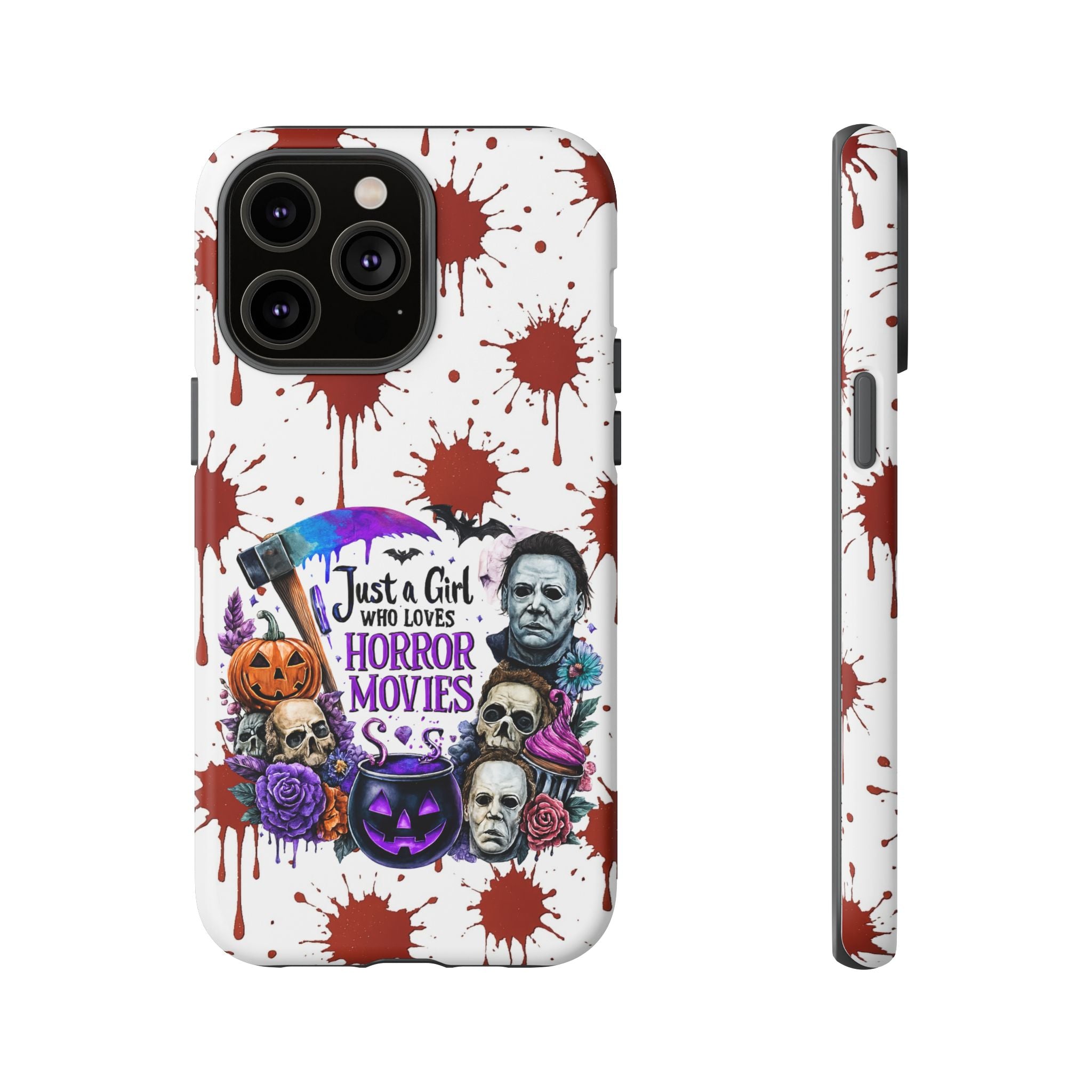 Just a Girl Who Loves Horror Movies & Halloween | Blood Splatter Tough Phone Case | Spooky Gift for Horror Fans