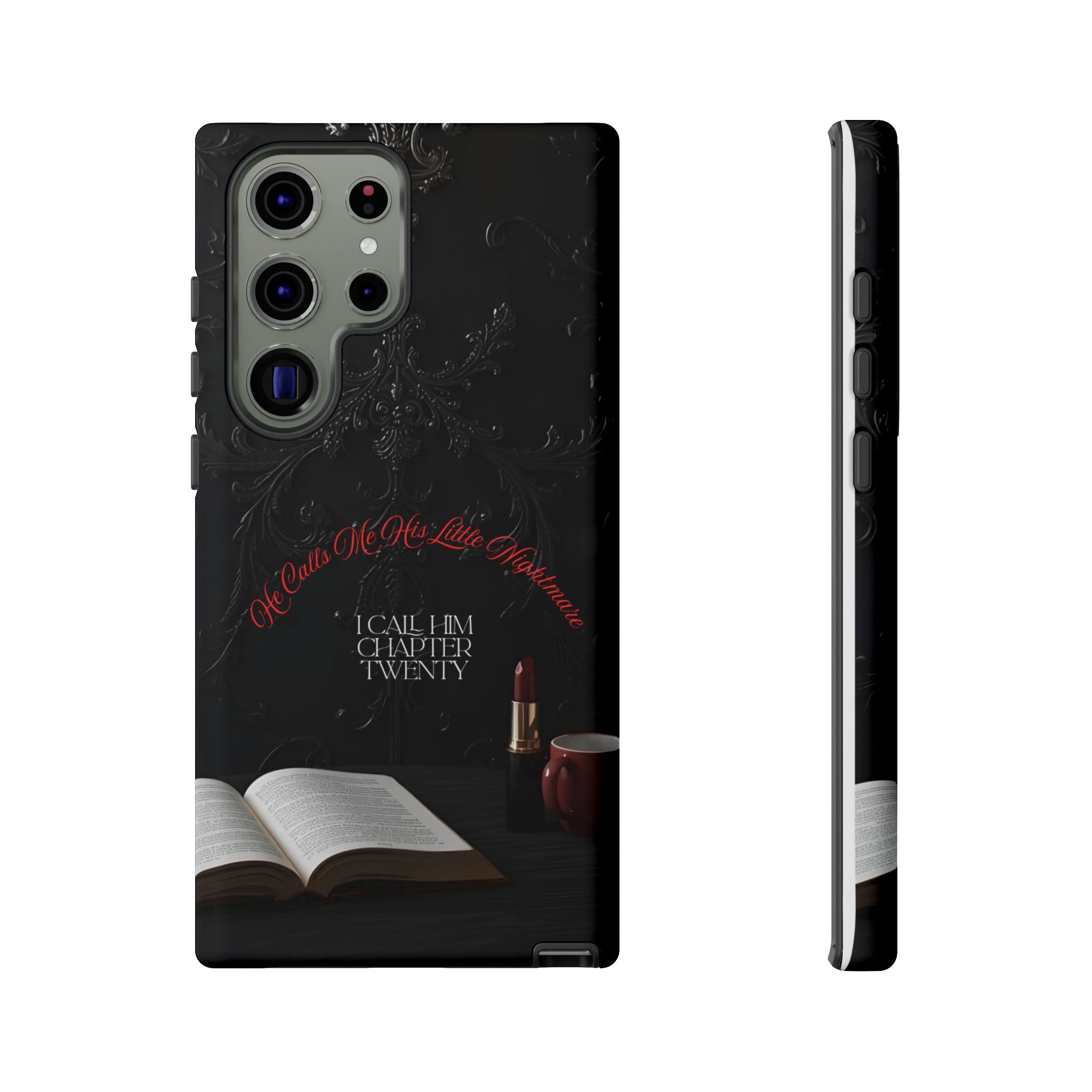 Phone Case - 'He Calls Me His Little Nightmare — I Call Him Chapter Twenty-Three' - Dark Fantasy Energy