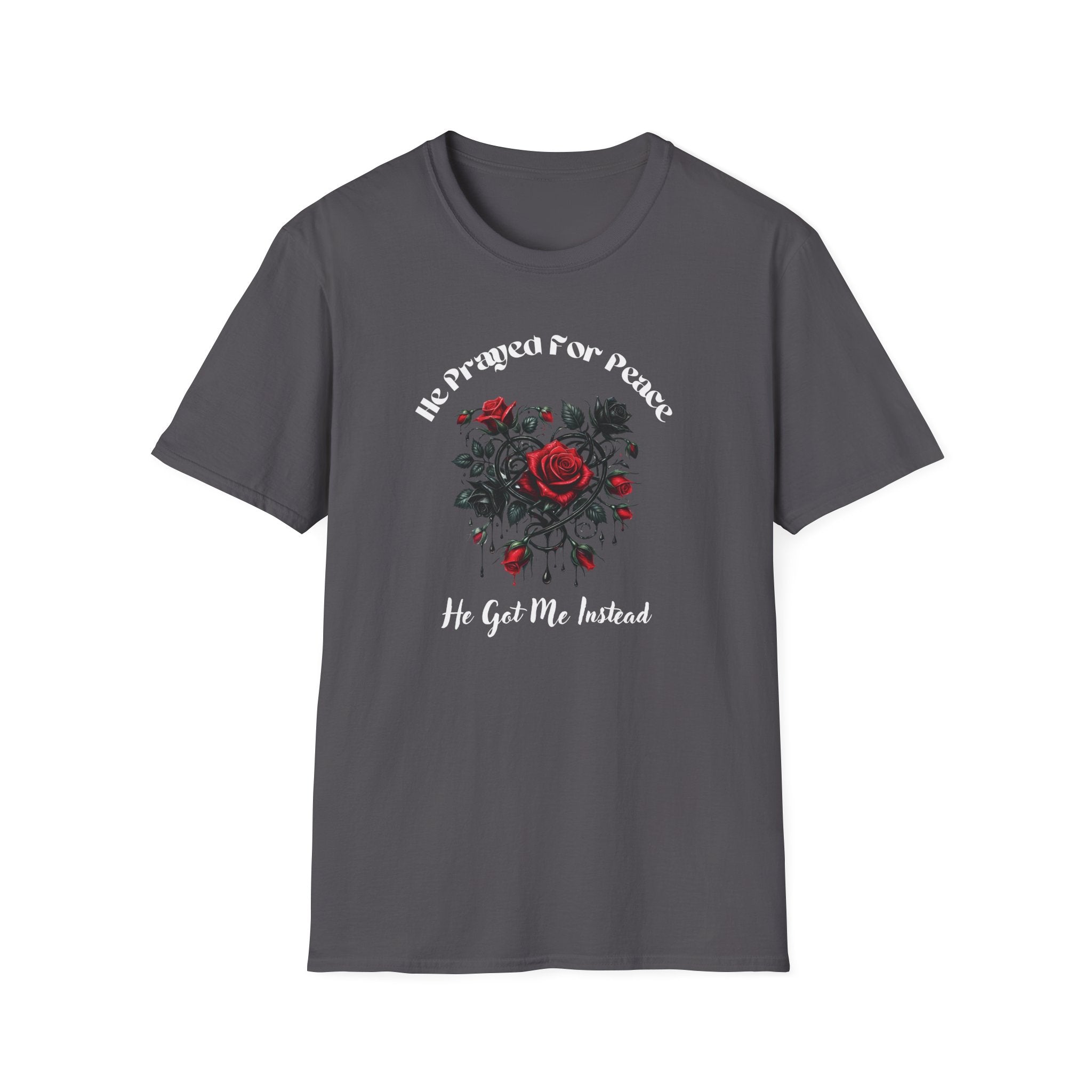 He Prayed For Peace T-Shirt