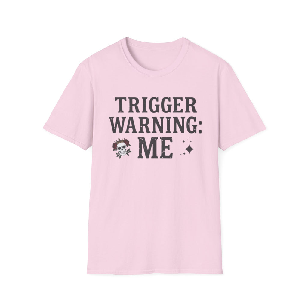 Trigger Warning: Me T-Shirt