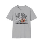 I Like My Books Filthy And My Men Fictional T-Shirt