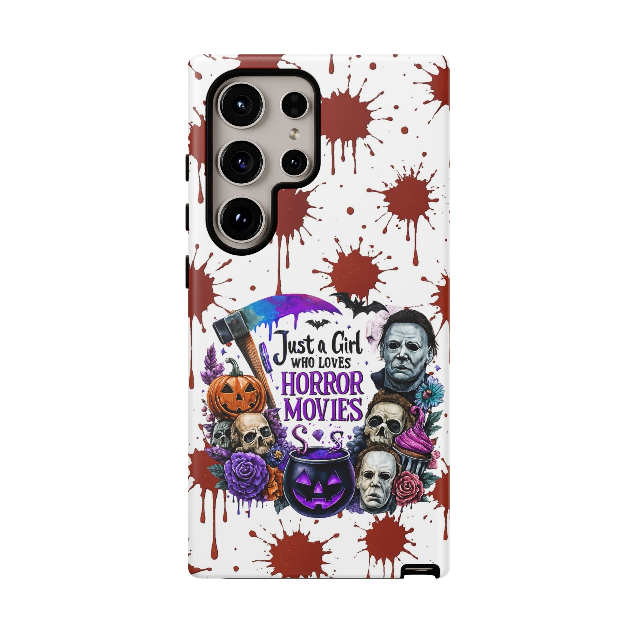 Just a Girl Who Loves Horror Movies & Halloween | Blood Splatter Tough Phone Case | Spooky Gift for Horror Fans