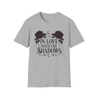 In Love With The Shadows T-Shirt