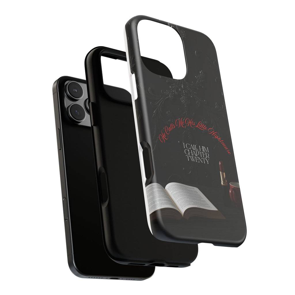 Phone Case - 'He Calls Me His Little Nightmare — I Call Him Chapter Twenty-Three' - Dark Fantasy Energy