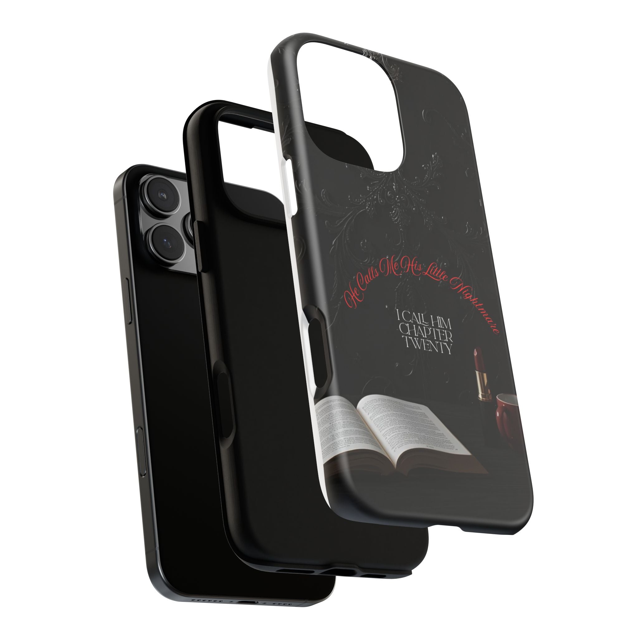 Phone Case - 'He Calls Me His Little Nightmare — I Call Him Chapter Twenty-Three' - Dark Fantasy Energy