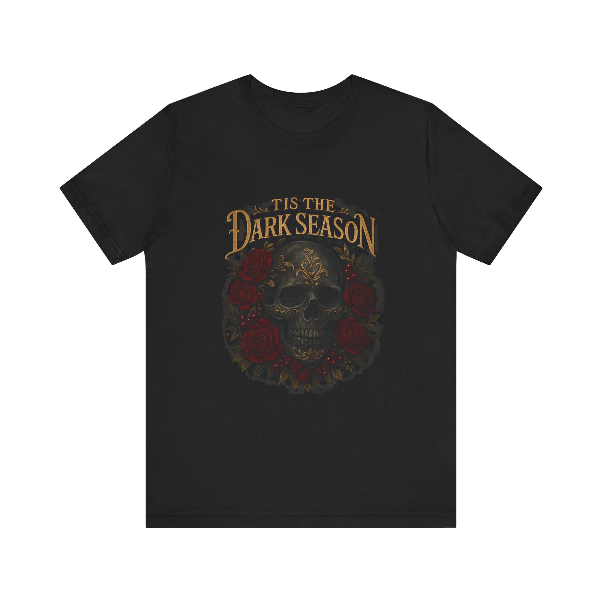 'Tis the Dark Season | Gothic Skull & Roses T-Shirt for Dark Romance Book Lovers