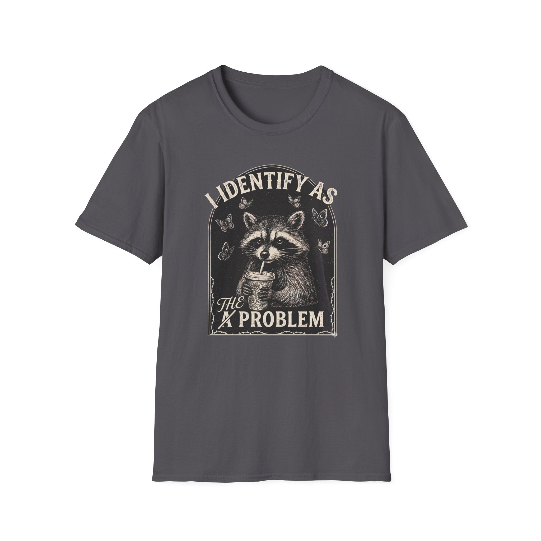 I Identify as THE Problem T-Shirt