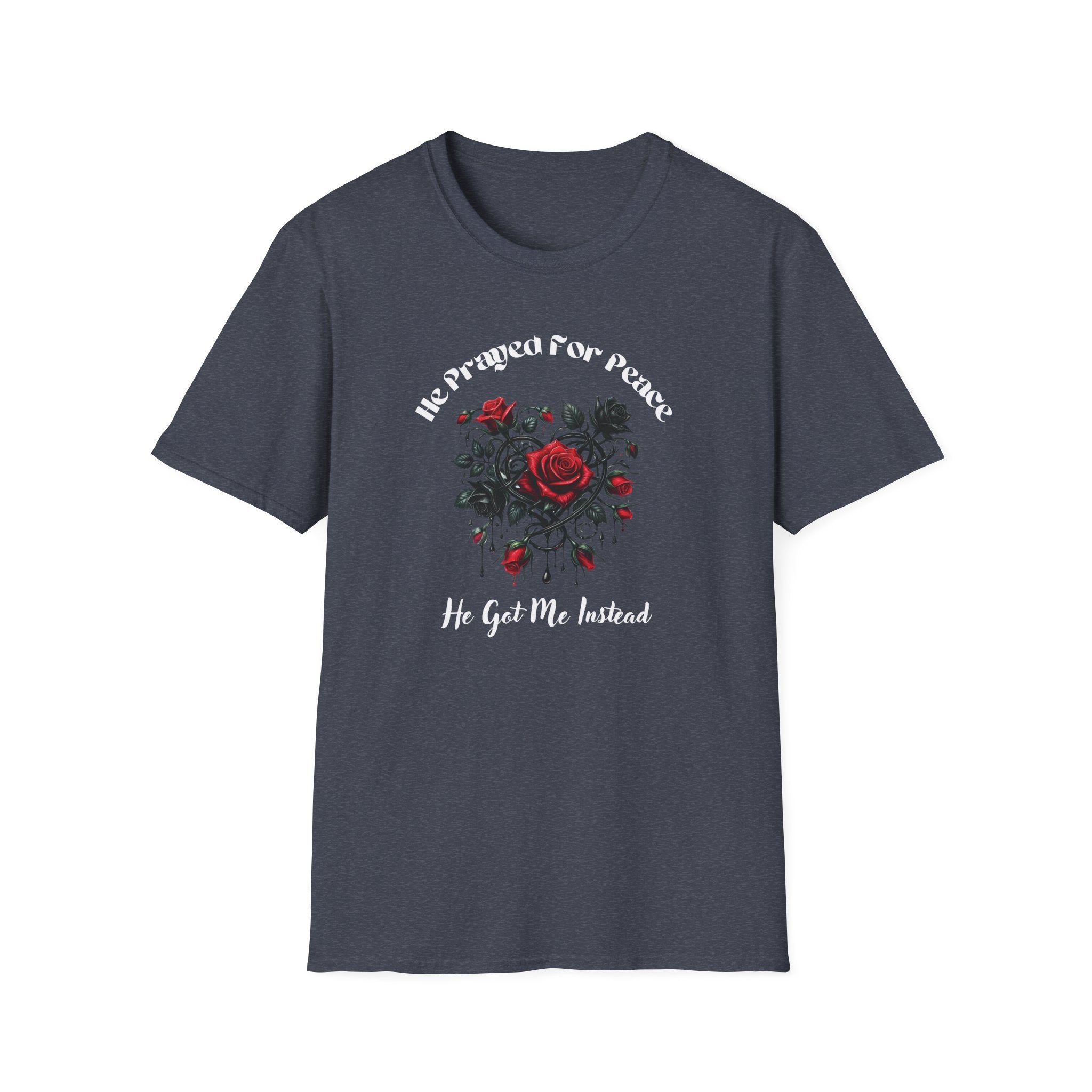 He Prayed For Peace T-Shirt