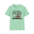 I Like My Books Filthy And My Men Fictional T-Shirt
