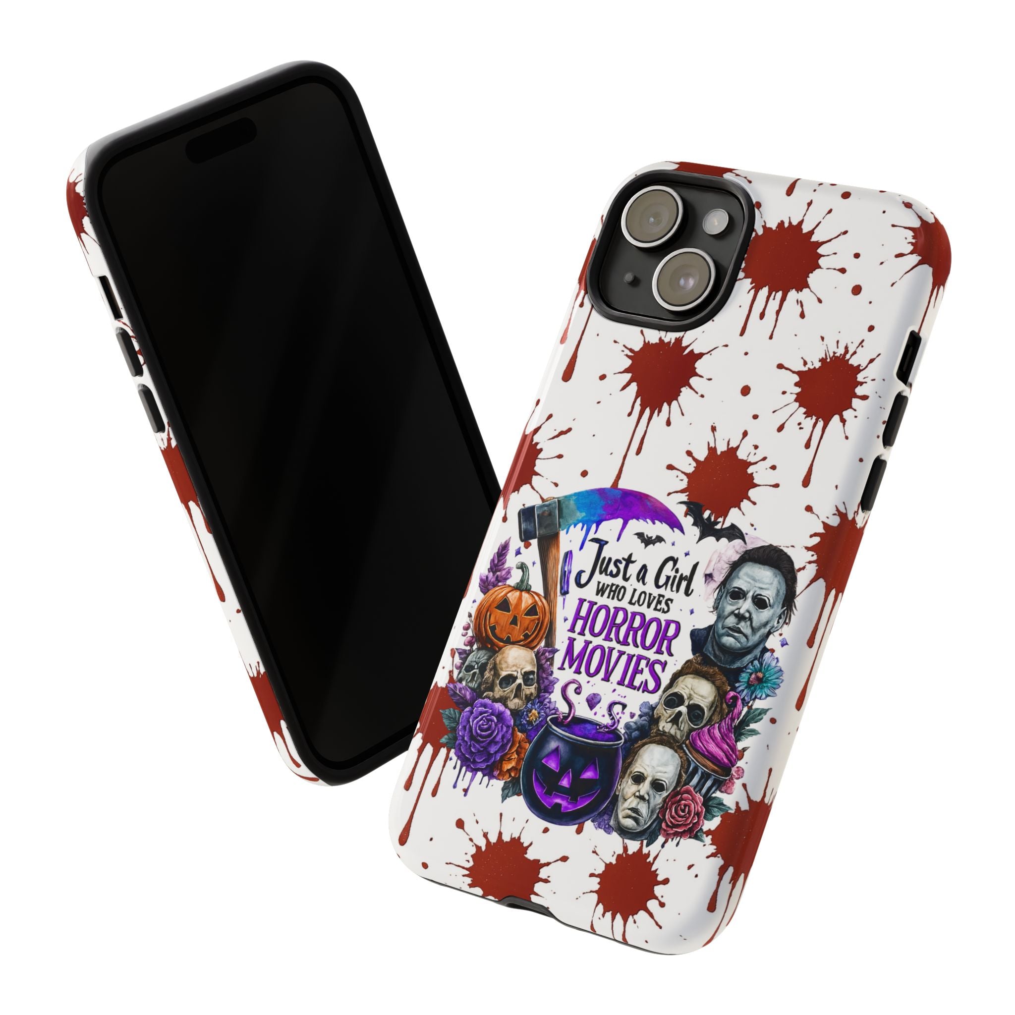 Just a Girl Who Loves Horror Movies & Halloween | Blood Splatter Tough Phone Case | Spooky Gift for Horror Fans