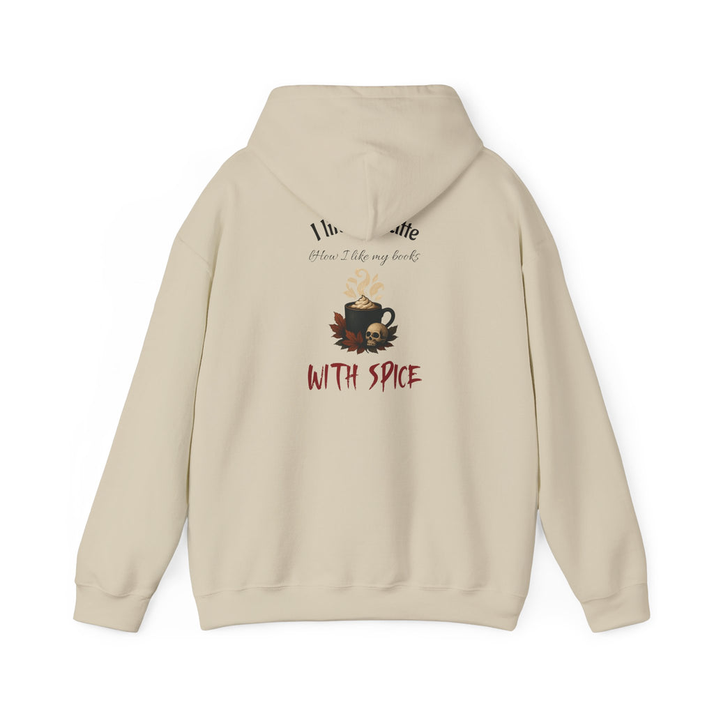 I like my latte how I like my books - With Spice Hoodie | Perfect Gift for Dark Romance Book Lovers, Unisex Casual Wear, Reading Appreciation, Halloween Apparel, Cozy Gift