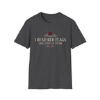 I Read Red Flags Like Love Letters T-Shirt
