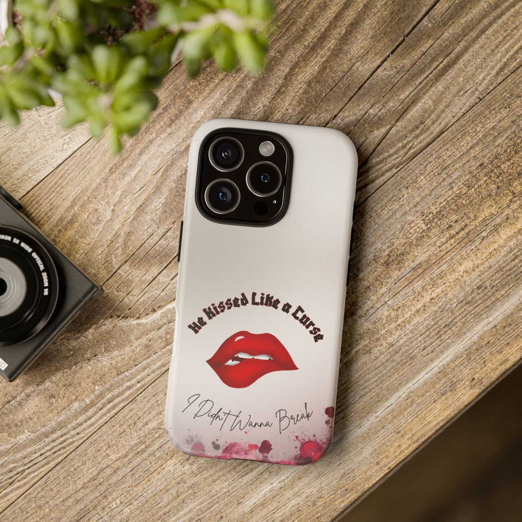 He Kissed Like a Curse I Didn’t Wanna Break Gothic Romance Haunted Love Dark Feminine Book Lover Romantic Vampire