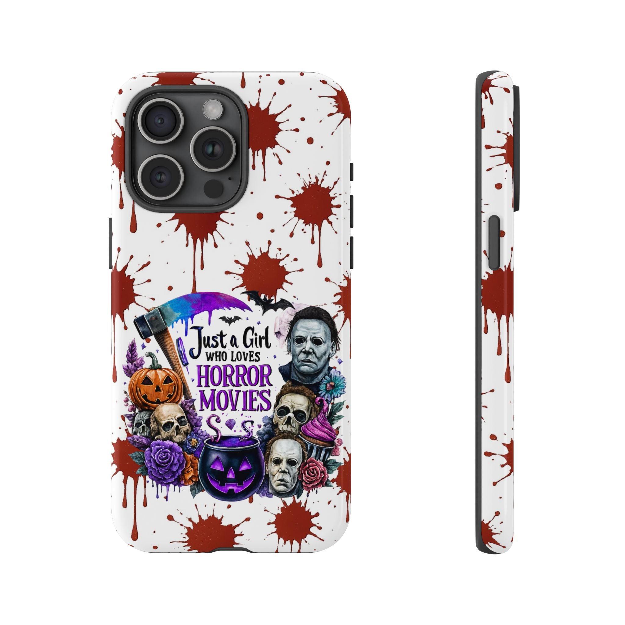 Just a Girl Who Loves Horror Movies & Halloween | Blood Splatter Tough Phone Case | Spooky Gift for Horror Fans