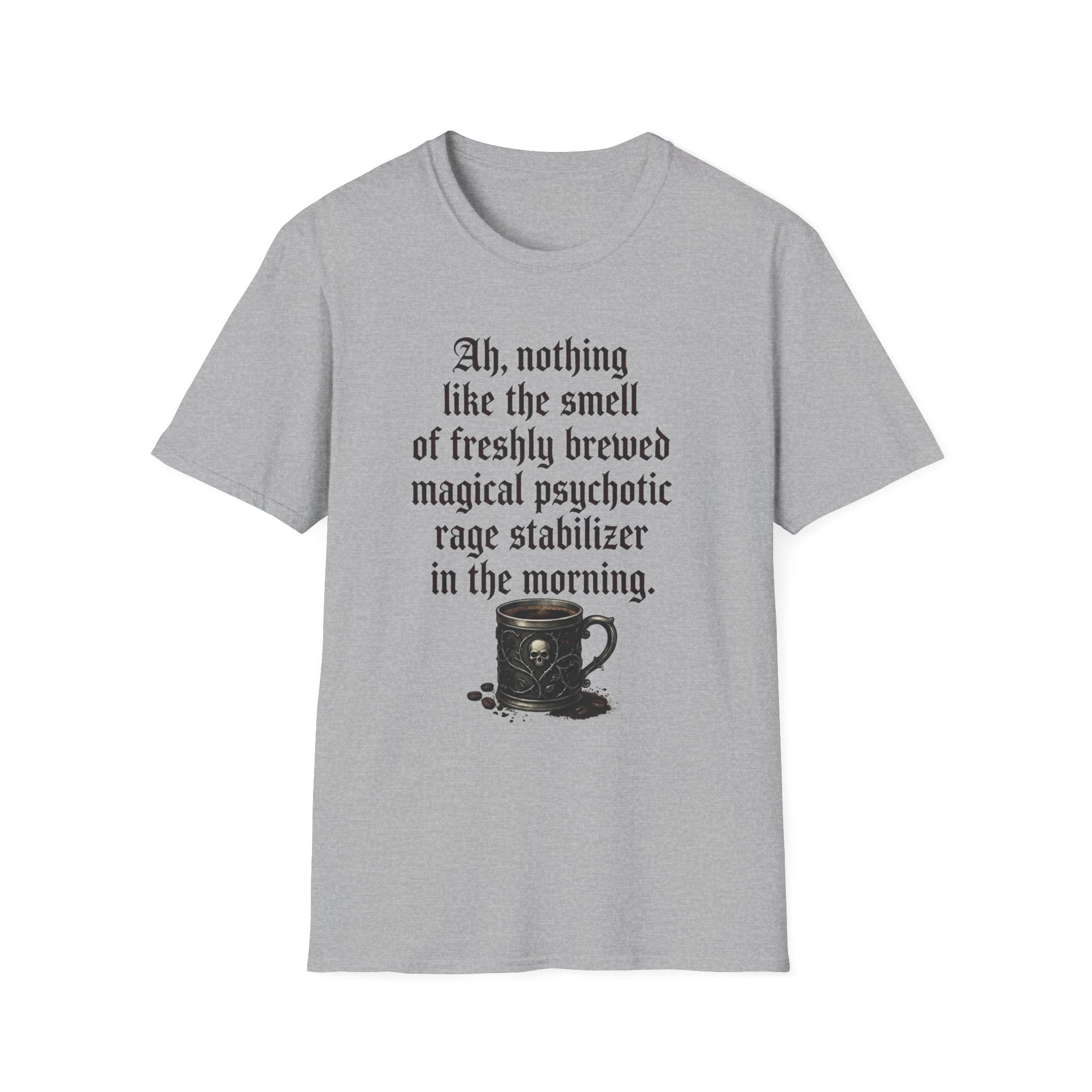 Freshly Brewed Magical Psychotic Stabilizer T-Shirt