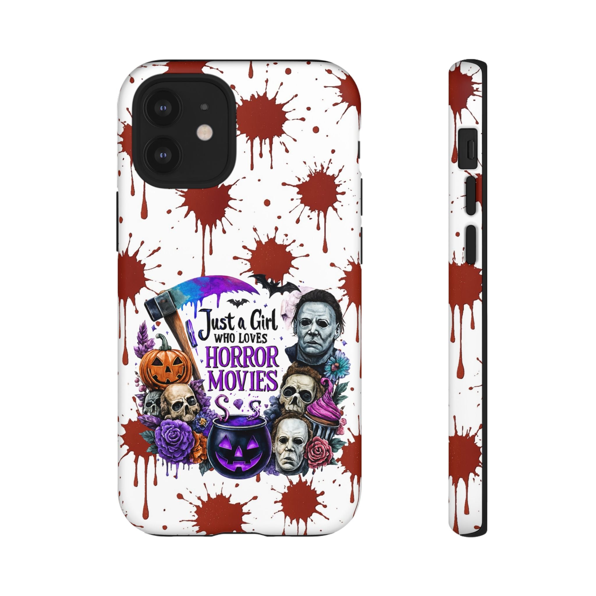 Just a Girl Who Loves Horror Movies & Halloween | Blood Splatter Tough Phone Case | Spooky Gift for Horror Fans