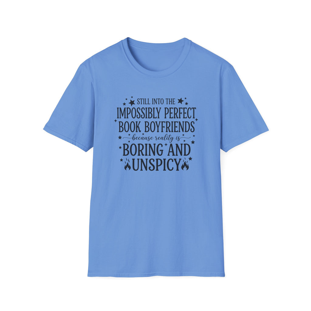 Still Into The Impossibly Perfect Book Boyfriends T-Shirt