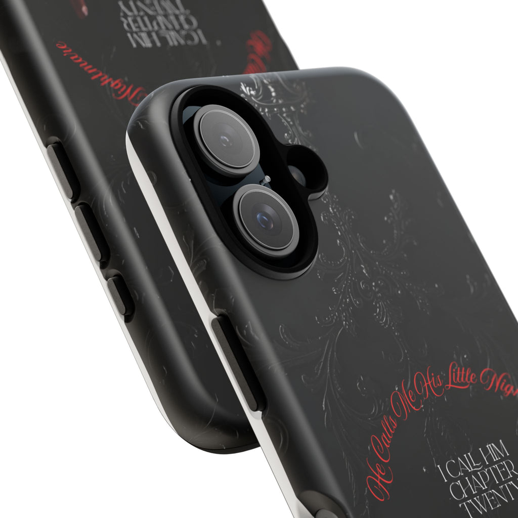 Phone Case - 'He Calls Me His Little Nightmare — I Call Him Chapter Twenty-Three' - Dark Fantasy Energy