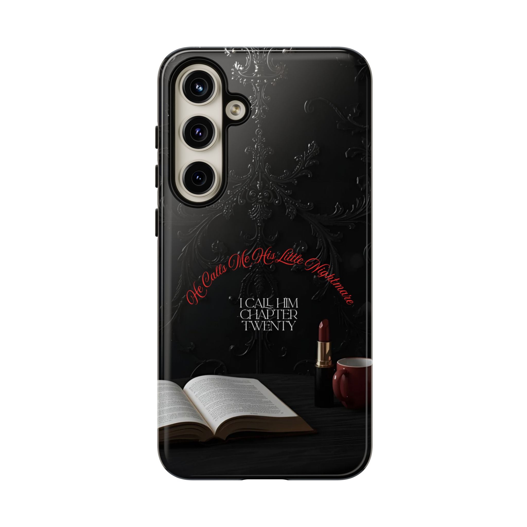 Phone Case - 'He Calls Me His Little Nightmare — I Call Him Chapter Twenty-Three' - Dark Fantasy Energy