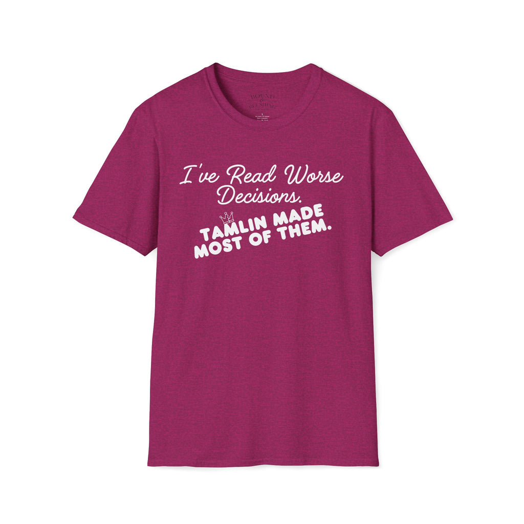 I've Read Worse Decisions T-Shirt