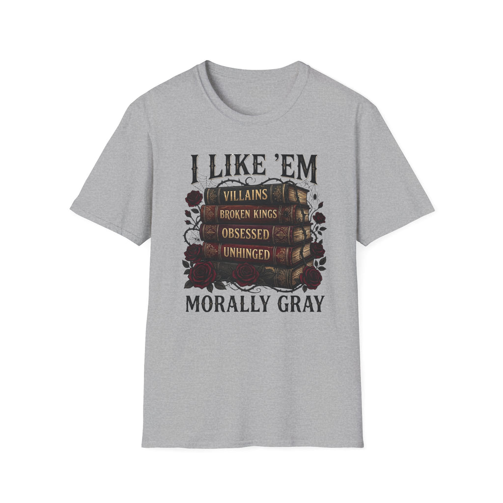 I Like Them Morally Gray T-Shirt