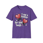 I'm A Sucker For Bad Boys T-Shirt